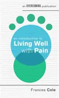 Úvod do dobrého života s bolesťou - An Introduction to Living Well with Pain
