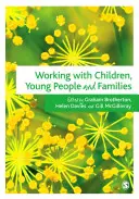 Práca s deťmi, mladými ľuďmi a rodinami - Working with Children, Young People and Families
