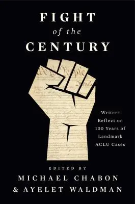 Zápas storočia: Spisovatelia sa zamýšľajú nad 100 rokmi prelomových prípadov ACLU - Fight of the Century: Writers Reflect on 100 Years of Landmark ACLU Cases