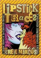 Stopy rúžu: Tajné dejiny dvadsiateho storočia - Lipstick Traces: A Secret History of the Twentieth Century