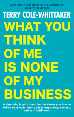 Čo si o mne myslíte, nie je moja vec - What You Think of Me Is None of My Business
