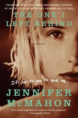 Tá, ktorú som tu nechala - The One I Left Behind