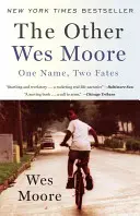 Druhý Wes Moore: Jedno meno, dva osudy - The Other Wes Moore: One Name, Two Fates