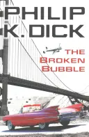 Rozbitá bublina - Broken Bubble