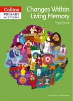 Zmeny v živej pamäti Žiacka knižka - Changes Within Living Memory Pupil Book
