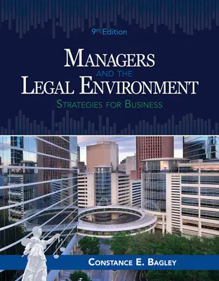 Manažéri a právne prostredie: Stratégie pre podnikanie - Managers and the Legal Environment: Strategies for Business