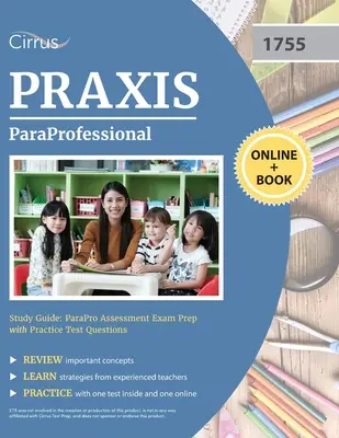 ParaProfessional Study Guide (Študijná príručka pre para-profesionálov): Príprava na skúšku ParaPro s praktickými testovými otázkami - ParaProfessional Study Guide: ParaPro Assessment Exam Prep with Practice Test Questions