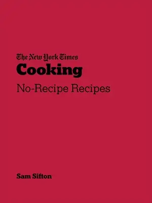 New York Times Varenie - Recepty bez receptov - New York Times Cooking - No-Recipe Recipes