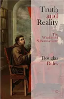 Pravda a skutočnosť: Bonaventúra - Truth and Reality: The Wisdom of St Bonaventure