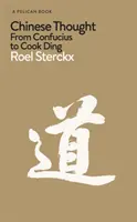 Čínske myslenie - od Konfucia po Cook Dinga - Chinese Thought - From Confucius to Cook Ding
