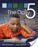 Denná päťka: Podpora gramotnosti na základných školách - The Daily 5: Fostering Literacy in the Elementary Grades