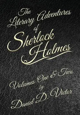 Literárne dobrodružstvá Sherlocka Holmesa 1. a 2. diel - The Literary Adventures of Sherlock Holmes Volumes 1 and 2