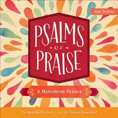 Žalmy chvály: A Movement Primer - Psalms of Praise: A Movement Primer