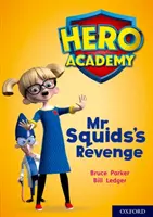 Akadémia hrdinov: Oxford Level 11, Lime Book Band: Pomsta pána Chobotnice, Oxford, kap. - Hero Academy: Oxford Level 11, Lime Book Band: Mr Squid's Revenge
