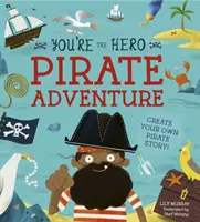 Ty si hrdina: Pirátske dobrodružstvo - You're the Hero: Pirate Adventure