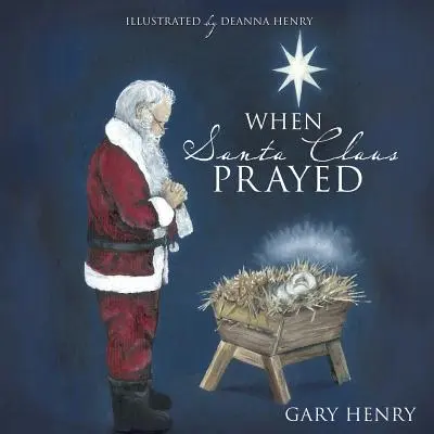 Keď sa Santa Claus modlil - When Santa Claus Prayed