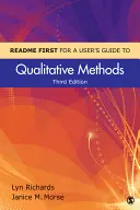 Readme First for a User´s Guide to Qualitative Methods (Prvá príručka pre používateľa ku kvalitatívnym metódam) - Readme First for a User′s Guide to Qualitative Methods