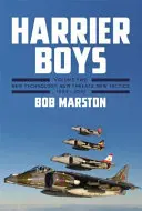 Harrier Boys. Zväzok 2: Nové technológie, nové hrozby, nové taktiky, 1990 - 2010 - Harrier Boys. Volume 2: New Technology, New Threats, New Tactics, 1990-2010