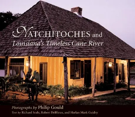 Natchitoches a nadčasová rieka Cane v Louisiane - Natchitoches and Louisiana's Timeless Cane River