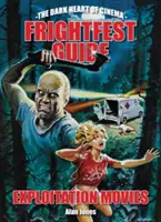 Sprievodca Frightfestom po exploatačných filmoch - Frightfest Guide to Exploitation Movies