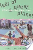 Strach z queer planéty, 6: Queer politika a sociálna teória - Fear of a Queer Planet, 6: Queer Politics and Social Theory