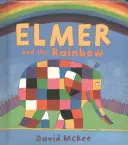 Elmer a dúha - Elmer and the Rainbow