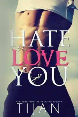 Nenávidieť ťa milovať - Hate To Love You
