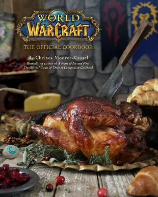 World of Warcraft: Oficiálna kuchárska kniha - World of Warcraft: The Official Cookbook