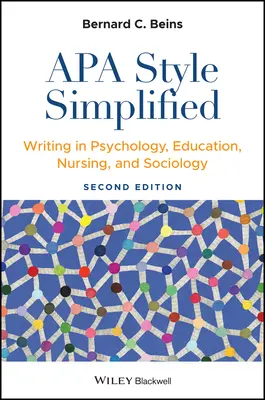 Zjednodušený štýl APA: Písanie v psychológii, vzdelávaní, ošetrovateľstve a sociológii - APA Style Simplified: Writing in Psychology, Education, Nursing, and Sociology