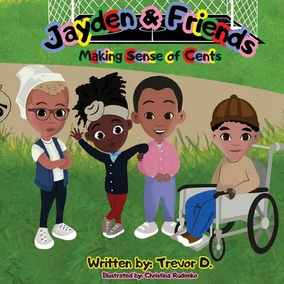 Jayden & Friends: Dávame zmysel centom - Jayden & Friends: Making Sense of Cents
