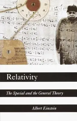 Relativita: Špeciálna a všeobecná teória - Relativity: The Special and the General Theory