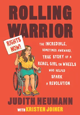 Rolling Warrior Large Print Edition (Valiaci sa bojovník): Neuveriteľný, niekedy až trápny, skutočný príbeh rebelky na kolesách, ktorá pomohla rozpútať revolúciu - Rolling Warrior Large Print Edition: The Incredible, Sometimes Awkward, True Story of a Rebel Girl on Wheels Who Helped Spark a Revolution
