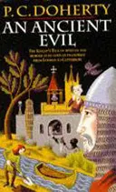 Ancient Evil (Canterbury Tales Mysteries, Book 1) - Znepokojujúce a strašidelné udalosti v stredovekom Anglicku - Ancient Evil (Canterbury Tales Mysteries, Book 1) - Disturbing and macabre events in medieval England