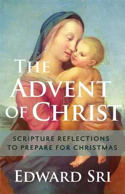 Kristov advent: Matúš: Úvahy zo Svätého písma na prípravu na Vianoce - Advent of Christ: Scripture Reflections to Prepare for Christmas