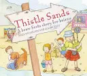 Bodliakové piesky: A Braw Scots Story for Bairns - Thistle Sands: A Braw Scots Story for Bairns