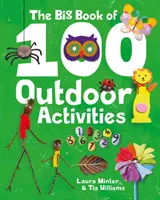 Veľká kniha 100 vonkajších aktivít - The Big Book of 100 Outdoor Activities