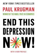 Ukončite túto krízu teraz! - End This Depression Now!