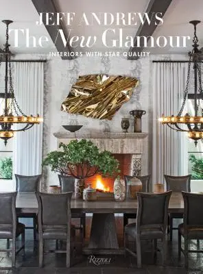 Nový pôvab: Interiéry s hviezdnou kvalitou - The New Glamour: Interiors with Star Quality