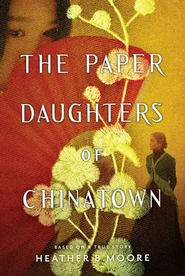 Papierové dcéry z čínskej štvrte - The Paper Daughters of Chinatown