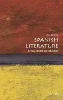 Španielska literatúra: Veľmi stručný úvod - Spanish Literature: A Very Short Introduction