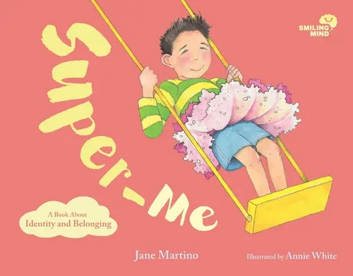 Super ja, 2: Kniha o identite a spolupatričnosti - Super-Me, 2: A Book about Identity and Belonging