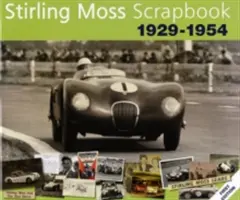 Zošit Stirlinga Mossa 1929-1954 - Stirling Moss Scrapbook 1929-1954