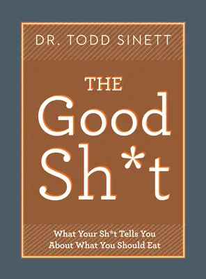 Dobré sračky - The Good Shit