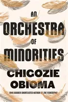 Orchestra of Minorities - v užšom výbere na Bookerovu cenu 2019 - Orchestra of Minorities - Shortlisted for the Booker Prize 2019