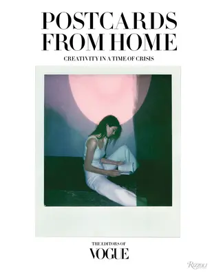 Vogue: Pohľadnice z domova: Tvorivosť v čase krízy - Vogue: Postcards from Home: Creativity in a Time of Crisis