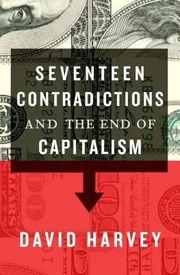 Sedemnásť protirečení a koniec kapitalizmu - Seventeen Contradictions and the End of Capitalism