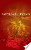 Britská ázijská beletria: Hlasy dvadsiateho prvého storočia - British Asian Fiction: Twenty-First-Century Voices