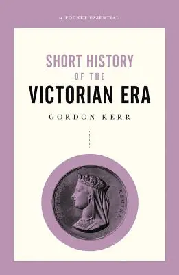 Krátke dejiny viktoriánskej éry - Short History of the Victorian Era