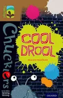 Oxford Reading Tree TreeTops Chucklers: Úroveň 18: Pohodové sliny - Oxford Reading Tree TreeTops Chucklers: Level 18: Cool Drool