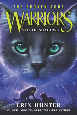 Bojovníci: Vydanie: The Broken Code: Vydanie: Závoj tieňov - Warriors: The Broken Code: Veil of Shadows